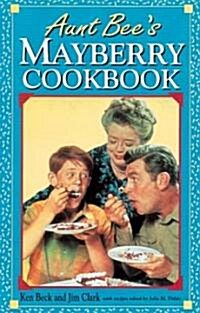 Aunt Bees Mayberry Cookbook (Paperback, Spiral)