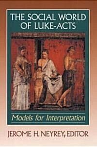Social World of Luke-Acts (Paperback)