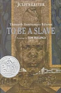 To Be a Slave (Hardcover, 30th, Annual)