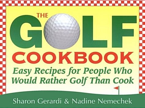 The Golf Cookbook (Paperback, Spiral)