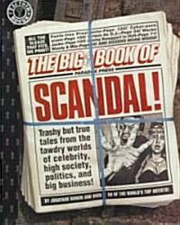 The Big Book of Scandal! (Paperback)