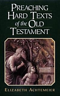 Preaching Hard Texts of the Old Testament (Paperback)