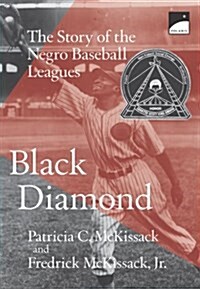 [중고] Black Diamond: The Story of the Negro Baseball Leagues (Paperback)