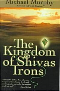 The Kingdom of Shivas Irons (Paperback, Reprint)