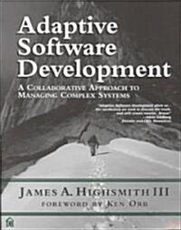 Adaptive Software Development (Paperback)