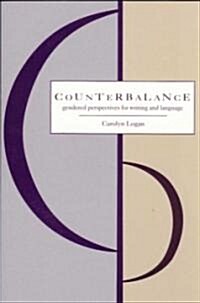 Counterbalance: Gendered Perspectives on Writing and Language (Paperback)