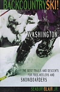 Backcountry Ski Washington! (Paperback)