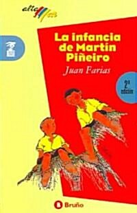 La infancia de Martin Pineiro/ Martin Pineiros Childhood (Paperback, ACT, CSM)