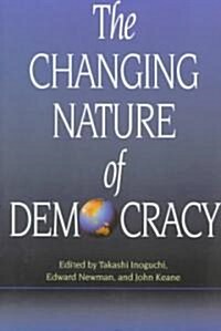 The Changing Nature of Democracy (Paperback)