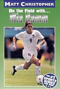 [중고] On the Field With... Mia Hamm (Paperback)