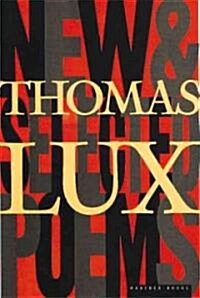 New and Selected Poems of Thomas Lux: 1975-1995 (Paperback)