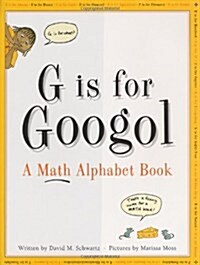 G is for Googol: A Math Alphabet Book (Hardcover)