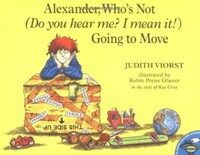 Alexander, Who's Not (Do You Hear Me? I Mean It!) Going to Move (Paperback)