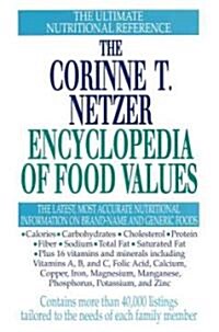 The Corinne T. Netzer Encyclopedia of Food Values (Hardcover)