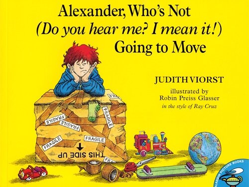 Alexander, Whos Not (Do You Hear Me? I Mean It!) Going to Move (Paperback, Reprint)