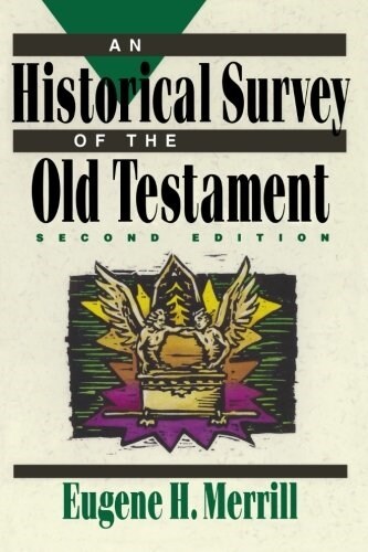 An Historical Survey of the Old Testament (Paperback, 2)