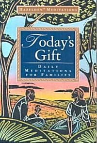 Todays Gift: Daily Meditations for Families (Paperback)