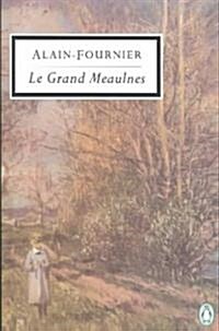 Le Grand Meaulnes (Paperback, Reissue)