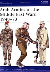 Arab Armies of the Middle East Wars 1948-73 (Paperback)