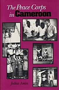 The Peace Corps in Cameroon (Hardcover)