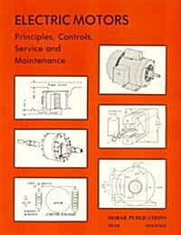 Electric Motors Principles, Controls, Service and Maintenance (Hardcover)
