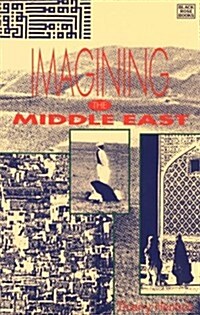 Imagining the Middle East (Paperback)