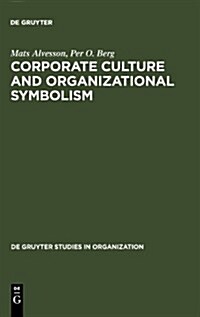 Corporate Culture and Organizational Symbolism (Hardcover)
