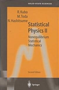 Statistical Physics II: Nonequilibrium Statistical Mechanics (Paperback, 2, 1991. Corr. 3rd)