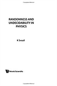 Randomness and Undecidability in Physics (Hardcover)