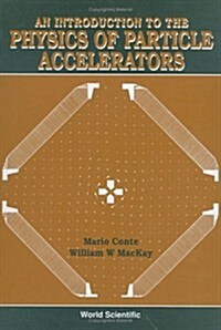 An Introduction to the Physics of Particle Accelerators (Hardcover)