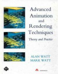 Advanced animation and rendering techniques : theory and practice