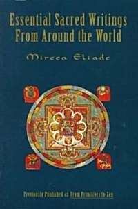 Essential Sacred Writings from Around the World: A Thematic Sourcebook on the History of Religions (Paperback, Revised)