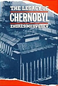 The Legacy of Chernobyl (Paperback)