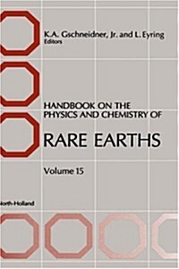 Handbook on the Physics and Chemistry of Rare Earths: Volume 15 (Hardcover)