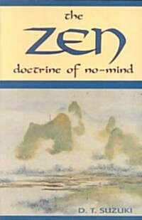 Zen Doctrine of No Mind: The Significance of the Sutra of Huineng (Paperback)