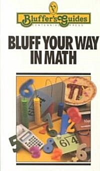 Bluff Your Way in Math (Paperback)