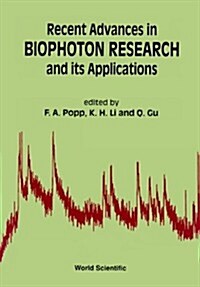Recent Advances in Biophoton Research and Its Applications (Hardcover)