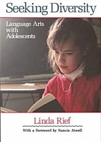 Seeking Diversity: Language Arts with Adolescents (Paperback)