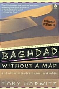[중고] Baghdad Without a Map and Other Misadventures in Arabia (Paperback)