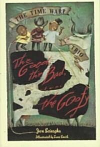 The Good, the Bad and the Goofy (Hardcover)