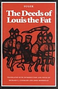 The Deeds of Louis the Fat (Paperback)