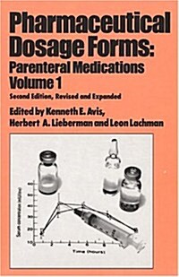 Pharmaceutical Dosage Forms: Parenteral Medications, Second Edition, --Volume 1 (Hardcover, 2, Rev and Expande)