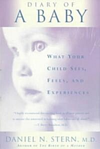 Diary of a Baby: What Your Child Sees, Feels, and Experiences (Paperback, Revised)