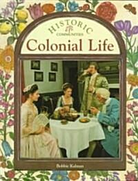 Colonial Life (Paperback)