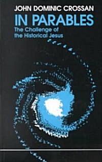In Parables: The Challenge of the Historical Jesus (Paperback, 2)
