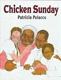 Chicken Sunday (Hardcover)
