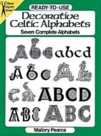 Ready-To-Use Decorative Celtic Alphabets (Paperback)