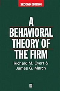 Behavioral Theory of the Firm (Paperback, 2, Revised)