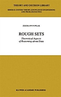 Rough Sets: Theoretical Aspects of Reasoning about Data (Hardcover, 1991)