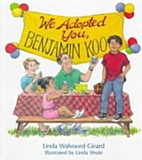 We Adopted You, Benjamin Koo (Paperback)